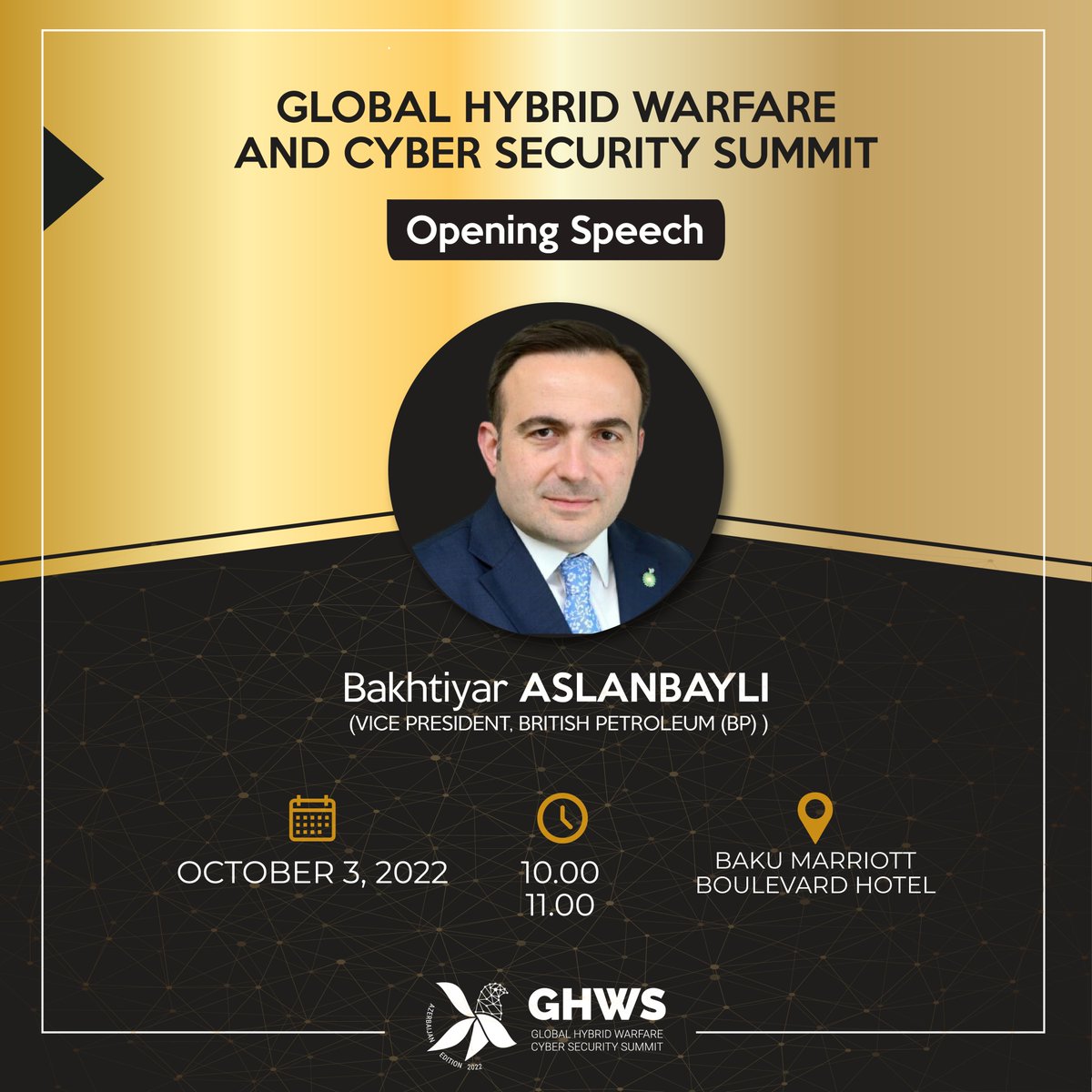 GHW_Summit's tweet photo. Bakhtiyar Aslanbayli, Vice President of British Petroleum (BP), will take place in the opening speech for Global Hybrid Warfare and Cyber Security Summit.

🇦🇿Baku, Azerbaijan

📍Boulevard Hotel

📆October 3, 2022

🕔 10.00 - 11.00

🌐 To review 👉🏻 https://t.co/Oyx85xivqP https://t.co/Jgp0GJTQie
