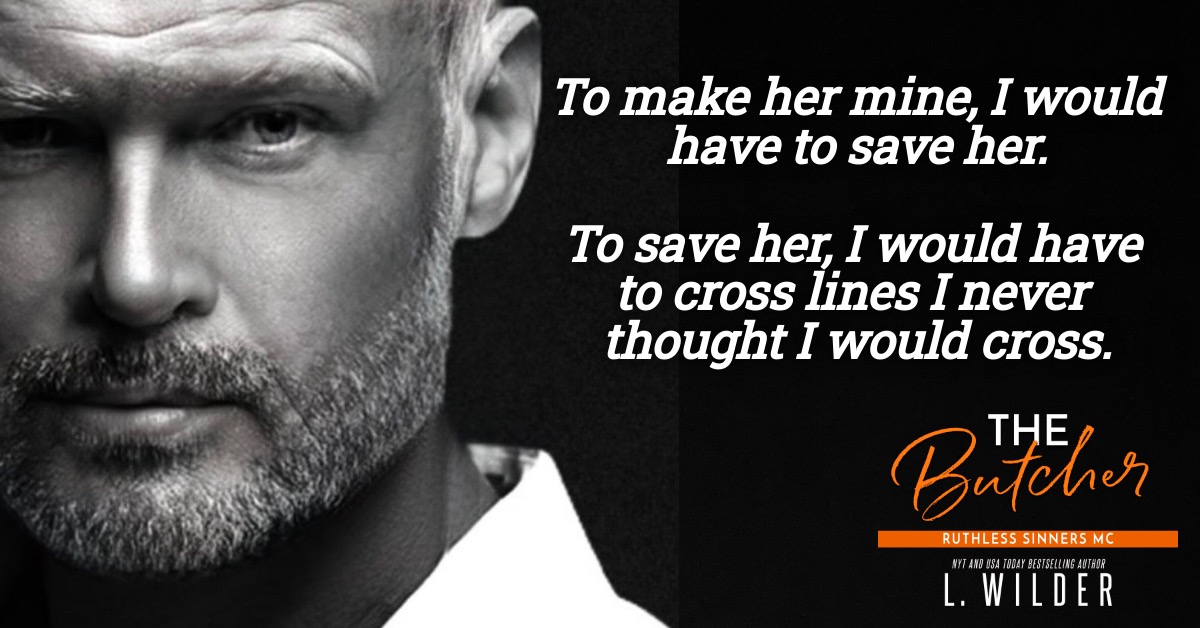 The Butcher (Ruthless Sinners MC) 
by L. Wilder 
#Download with #KindleUnlimited 
Amazon US:  amzn.to/3dFVeam
Amazon UK:  amzn.to/3pLxODb
Amazon AU:  amzn.to/3R7NYlY
Amazon CA:  amzn.to/3POllcy
#thebutcherlwilder #tbr #mcromance #lwilderauthor #ku