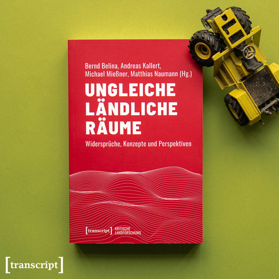 transcriptweb's tweet photo. [#Geographie] Ländliche Räume sind Orte zunehmender Ungleichheiten und Konflikte, aber auch von progressiven Alternativen und Utopien.
#openaccess

https://t.co/UZ9GOmRcp6

@MiessnerMichael 
@GeoKlagenfurt 
#Geographie #Deutschland #Europa #Stadt #Land #Raum #transcriptverlag https://t.co/H0hpUK4A73