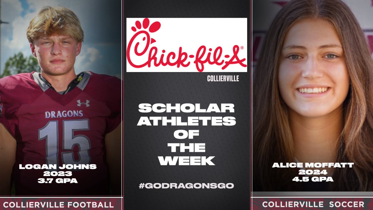 Collierville_AD's tweet photo. Congrats to our Chick-fil-A Scholar Athletes of the Week: Football's Logan Johns and Soccer's Alice Moffatt. Johns (3.7 GPA) led a come from behind win vs. Germantown by throwing for 202 yards and a TD. Moffatt (4.5 GPA) had 2 goals in W vs. Munford and a goal in W vs. Bartlett. https://t.co/P7XPEEqX5K