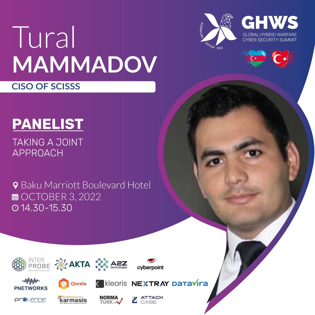 GHW_Summit's tweet photo. Tural Mammadov, CISO of SCISSS will be panelist "Taking a Joint Approach” panel.

🇦🇿 Baku, Azerbaijan

📍Marriott Boulevard Hotel

📆 October 3, 2022

🕔 14.30 - 15.30

🌐 To review 👉🏻https://t.co/Oyx85xAEEX

#GHWS2022 https://t.co/DehWy9Qr2A