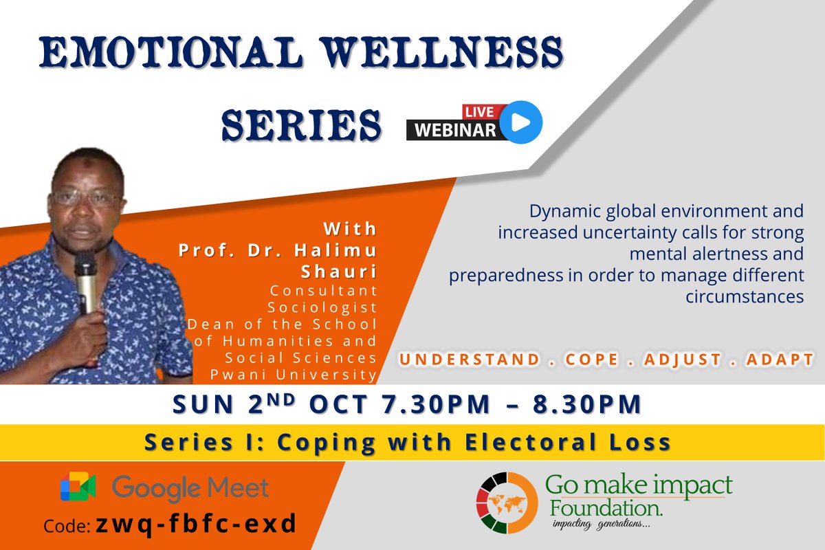 GMI_Foundation's tweet photo. Dynamic global Environment &amp; increased uncertainty calls for strong Mental alertness &amp; preparedness. 

Join our #EmotionalWellness Series online webinar starting this sunday 2nd Oct from 7.30PM with Prof. Dr. Halimu Shauri

Understand,  Cope, Adjust &amp; Adapt

#ImpactingGenerations https://t.co/TXJhDE7ac2