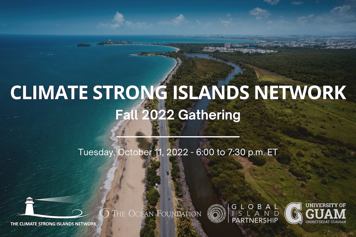 TheCSIN's tweet photo. Join the Climate Strong Islands Network for our Fall 2022 Gathering on Tuesday, October 11, 2022 from 6:00-7:30 p.m. ET.
For more information & registration, please visit: https://t.co/Ars6yeenhe
We look forward to seeing you at the Gathering!
#CSIN #Islands #ClimateAction https://t.co/CmHr9bXBDD
