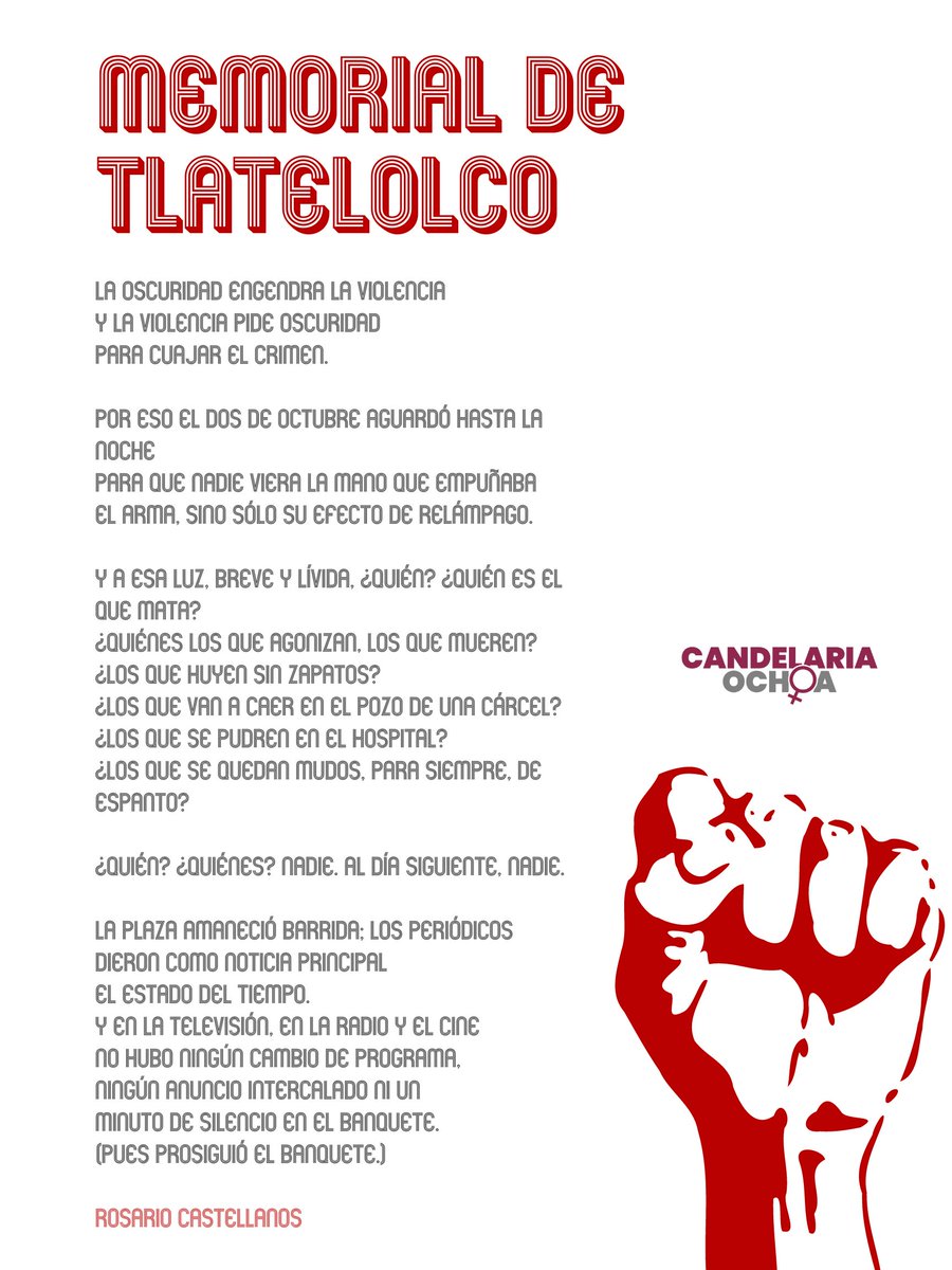 CandeOchoaA's tweet photo. "Recuerdo, recordemos
hasta que la justicia se siente entre nosotros".

Les comparto un fragmento del poema de Rosario Castellanos para conmemorar un aniversario más del lamentable #2DeOctubreDel68.

#NiPerdonNiOlvido https://t.co/fwctpVLH67