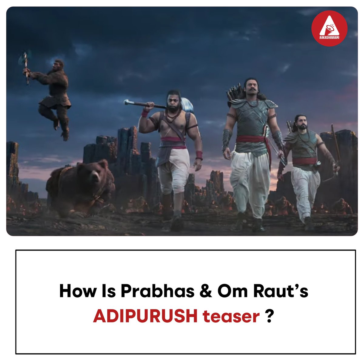 TheAakashavaani's tweet photo. How’s #Adipurush Teaser? https://t.co/UMPLYbBKlA