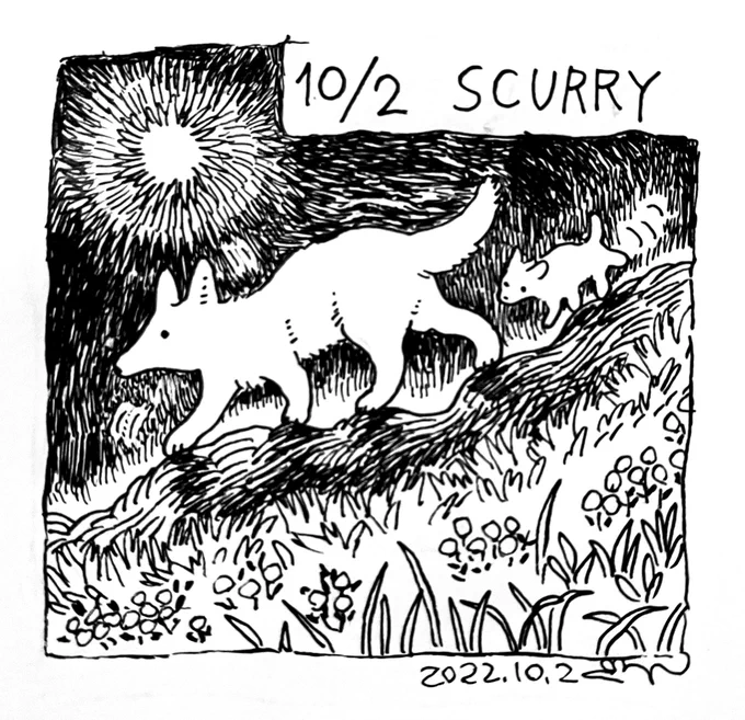 2日目 SCURRY#inktober2022 