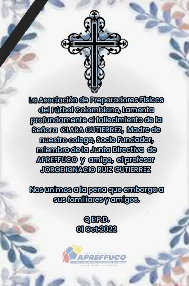 apreffuco's tweet photo. Sentimos profundo dolor por el fallecimiento de la señora madre del profesor Jorge Ignacio Ruiz QEPD. https://t.co/lZSTEl3b5c
