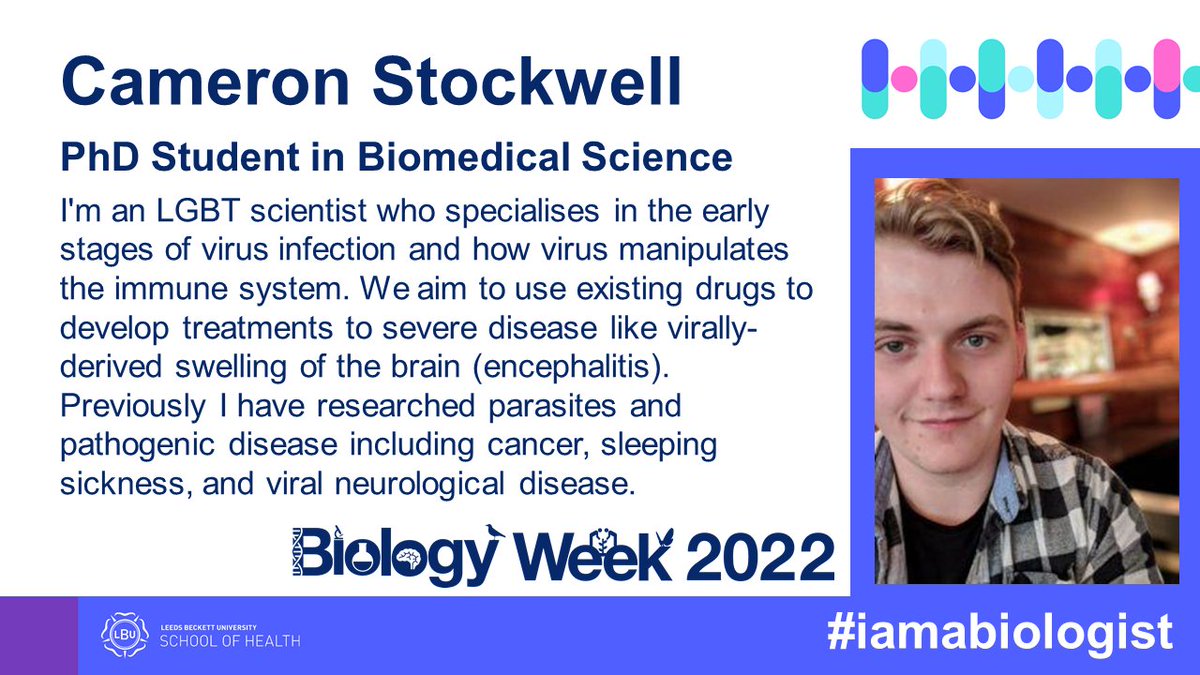 Meet Cameron Stockwell @sciencemancam, a PhD student in Biomedical Science at Leeds Beckett University #iamabiologist #RSB #BeBeckett #BiologyWeek2022 #neurovirology