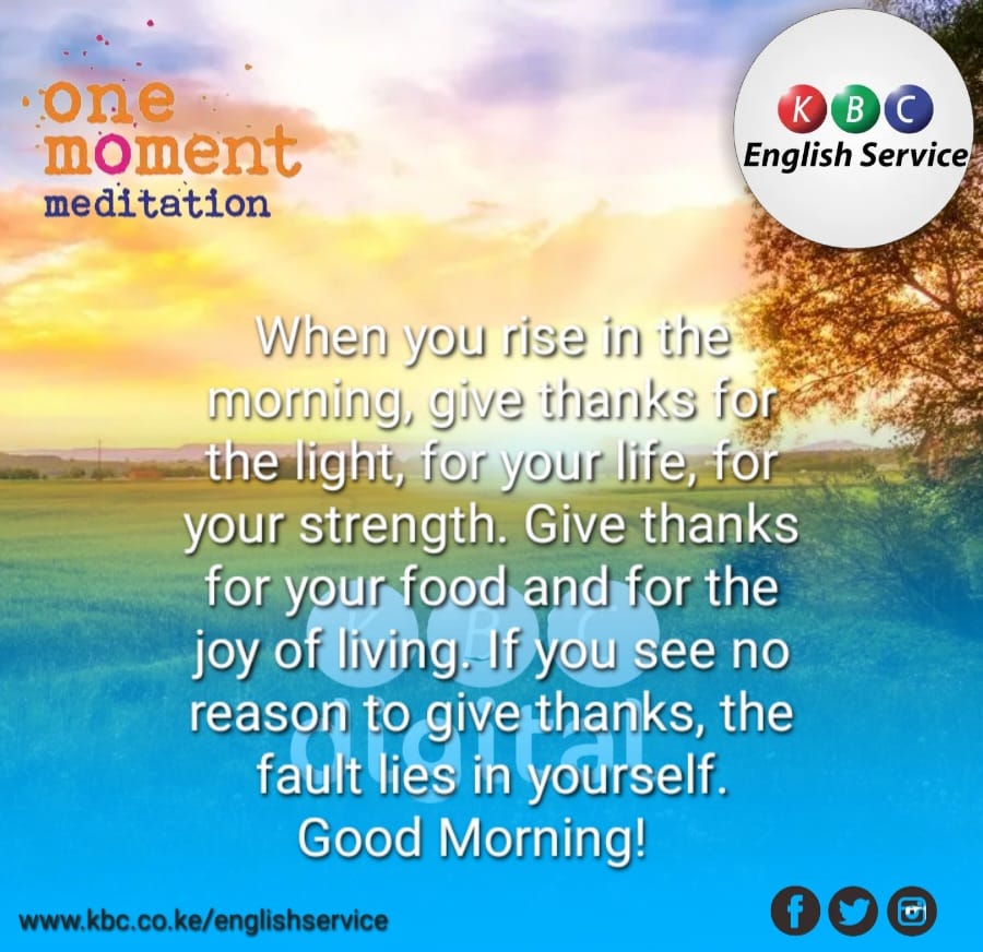kbcenglish's tweet photo. Here's your moment of meditation;

^PMN
#BreakfastClubKBC
#KBCEnglishService https://t.co/H73uRDmQ3l