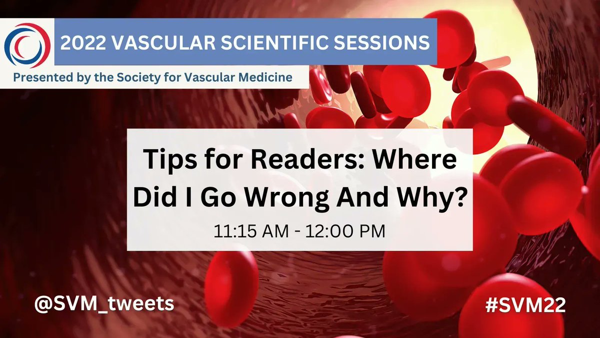 Join us for our last session, Tips for Readers: Where Did I Go Wrong and Why—happening next at #SVM22! @RKolluriMD @herbaronowMD @Angiologist @evratchford @ASchmaier @VMJ_SVM @stanhenkin @EditorValerie @shishem @YogenKanthi @EstherSHKimMD @adityasharmamd
