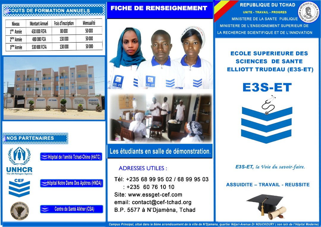 ANNEE ACADEMIQUE 2022-2023
Les offres de formation de l'Ecole Supérieure des Sciences de Santé Elliot Trudeau « ESSSET »
-Infirmier Diplômé d’Etat ;
-Sage-Femme Diplômée d’Etat ; et
-Agent Technique de Santé. 
« ESSSET, la voie du savoir-faire »