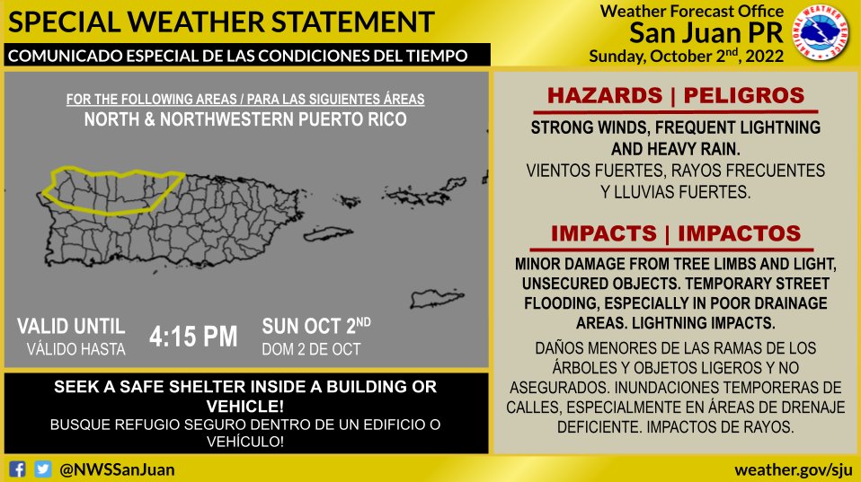 NWSSanJuan's tweet photo. ⚡⚠️❗Special Weather Statement: STRONG T-STORMS IMPACTING PORTIONS OF NORTH AND NW PUERTO RICO
 | 
⚡⚠️❗Comunicado Especial sobre las Condiciones del Tiempo: TRONADAS FUERTES IMPACTANDO SECTORES DEL NORTE Y NOROESTE DE PUERTO RICO

Until | Hasta…4:15 PM AST OCT 2.

 #PRwx https://t.co/w3C1VmR1Jk