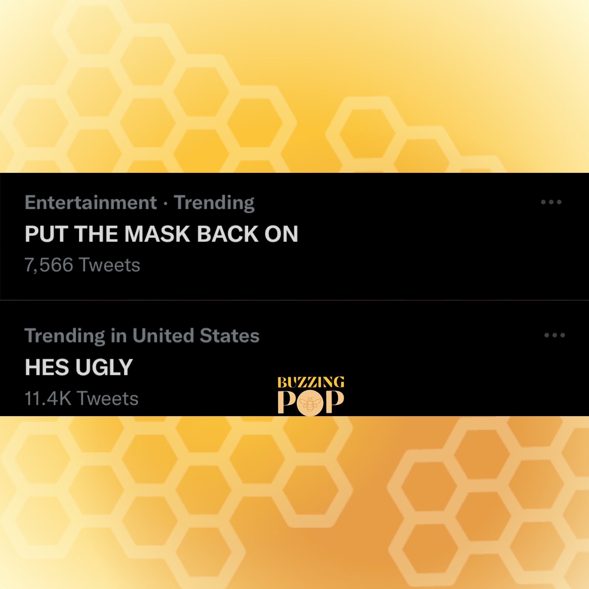 Buzzing Pop on Twitter "“PUT THE MASK BACK ON” and “HES UGLY” are