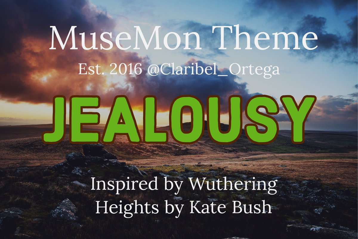 The #MuseMon theme for 10.3 is JEALOUSY inspired by Wuthering Heights by Kate Bush

Share lines from your WIP 📚
No Spam ⚔️
Have Fun 🎉