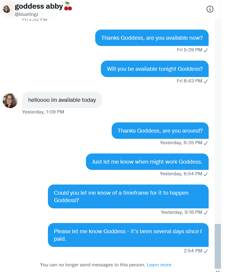 Cue92552829's tweet photo. @bluetingz I paid this domme for a skype session and she disappeared right after getting the money, then strung me along for days before she stopped responding and blocked.
scam scammer https://t.co/weE2SAH5cx