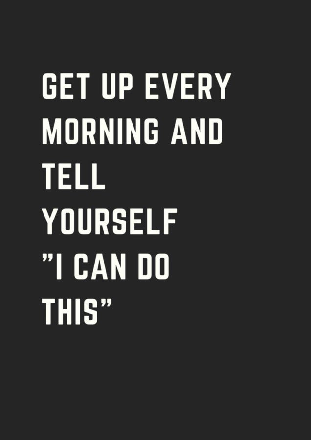 insprepositive's tweet photo. Get up every morning and tell yourself “I can do this”. 

#MondayMotivation 
 #quote 
#InspirationalQuotes 
#thoughtoftheday https://t.co/1zF9rXFoOV