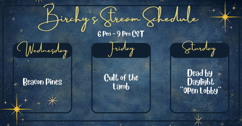 BirchyFruFru's tweet photo. ✨Schedule is ready for this week!✨

Open lobby Dead by Daylight night will be Saturday! https://t.co/841vqaaXvu