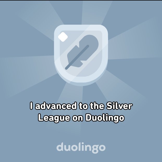 francven's tweet photo. I advanced to the Silver League on Duolingo https://t.co/1X8G8BcH4f