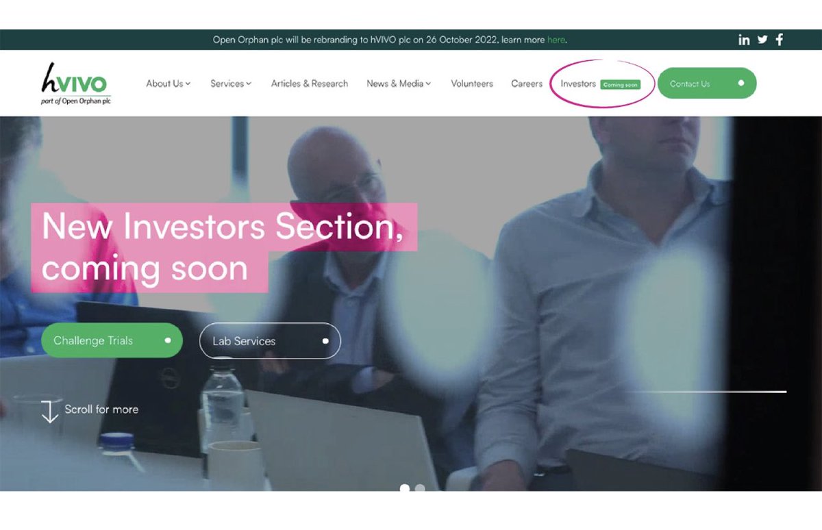 Our new investors section will be going live alongside our name change launch, which is expected to take place on 26 October 2022. 

Stay tuned...👀 and don't forget to follow <a href="/hVIVO_UK/">hVIVO</a> for updates

#WatchThisSpace #StayTuned #Rebrand #HVO #hVIVO #ORPH