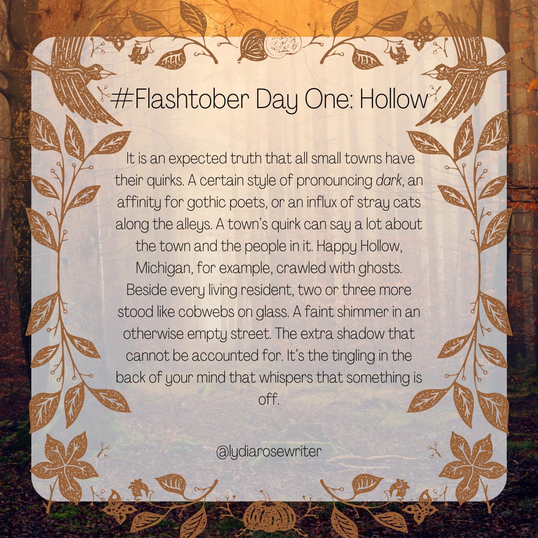 LydiaRoseWriter's tweet photo. (Late) Day 1 of #flashtober | HOLLOW

This is such a fun writing challenge! I love reading everyone else's flash fiction. I'm looking forward to the rest of the prompts this month!

#WritingCommunity https://t.co/eQKJYAnVR5
