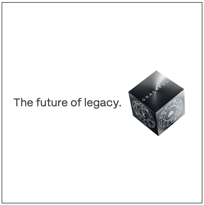 What is GRACEFUL? We are the future of legacy. Click here to get notified: graceful.io
