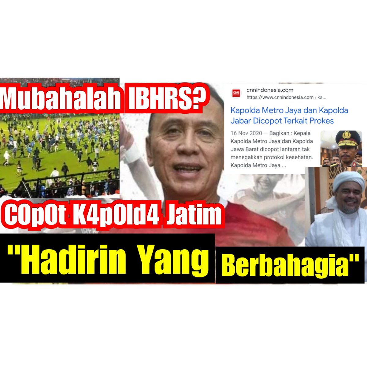 AvengersMoslim's tweet photo. @SR_VIDHI @iriawan84 🔴LIVE Mubahalah Habib Rizieq? - Ketua PSSI Iwan Bule "Hadirin yang Berbahagia"

Jangan Lupa COPOT KAPOLDA JATIM

Selengkapnya
https://t.co/oxIqhHiAFu

@maspiyuaja https://t.co/0uv89RdQ1s