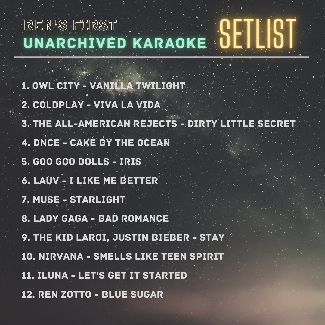 𝗔𝘀𝗮𝗸𝗮 on Twitter "🎵Ren's unarchived karaoke setlist🎵 RenZotto"