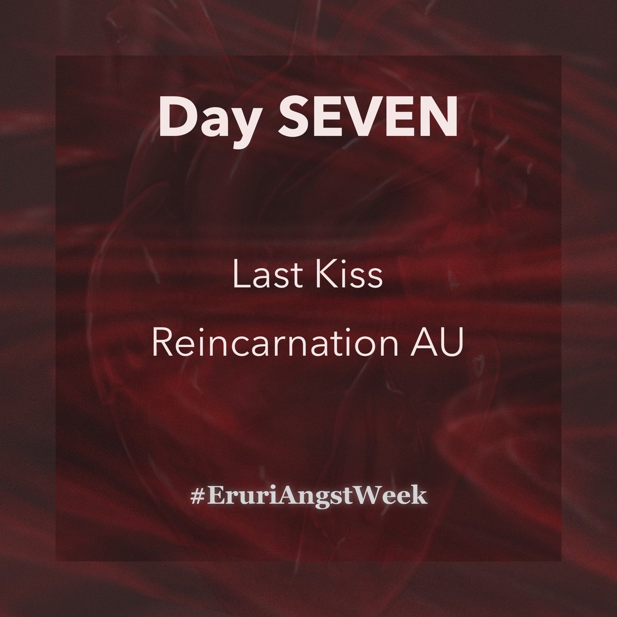 EruriAngstWeek's tweet photo. Here we are at the final day, DAY SEVEN!
Your prompts are:
Last Kiss
Reincarnation AU
Thank you to all who participated ❤️🩹
#EruriAngstWeek https://t.co/t09Dz2VoAr