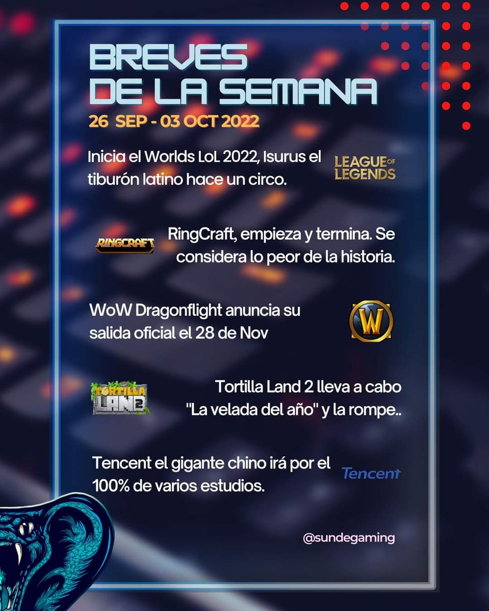 SundeGaming's tweet photo. Breves de la semana #Worlds2022 #ringcraft #worldofwarcraft #TortillaLand2 https://t.co/pErJzUapmc