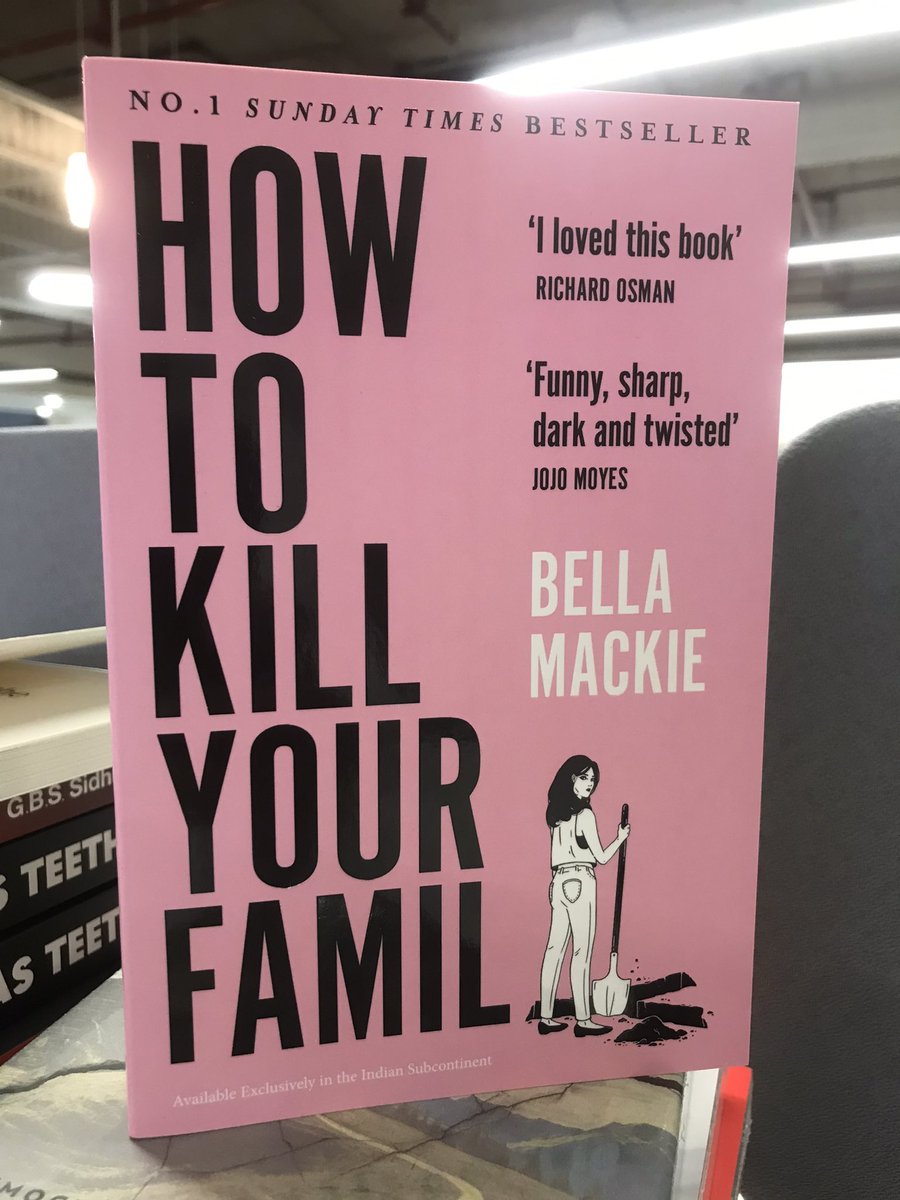 “They say you can’t choose your family. But you can kill them…”.  Did you hear about this insanely funny and dark fiction yet? It’s No. 1 Sunday Times bestseller and available at book stores now. @jilpanz @HarperCollinsIN @bellamackie