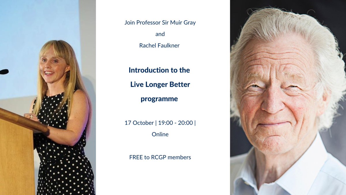 Join us for this free introduction to the Live Longer Better Programme with Professor Sir Muir Gray and Wellbeing Coach Rachel Faulkner tinyurl.com/trvr4uuy #livelongerbetter
