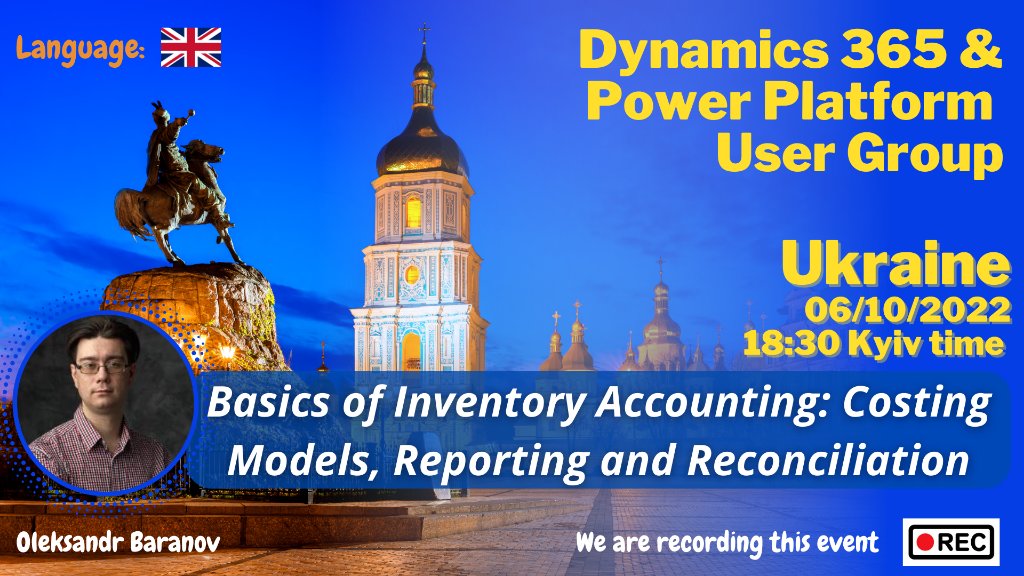 Our next event scheduled in English, 06.10.2022 18:30 GMT+2.

Oleksandr Baranov will talk about the Basics of Inventory Accounting in D365 F&amp;O.

Details bit.ly/3dYkqtg or bit.ly/3M0cOD0

#microsoft #microsoft365 #msdyn365nav #msdyn365 #dynamics365 #d365ukraine