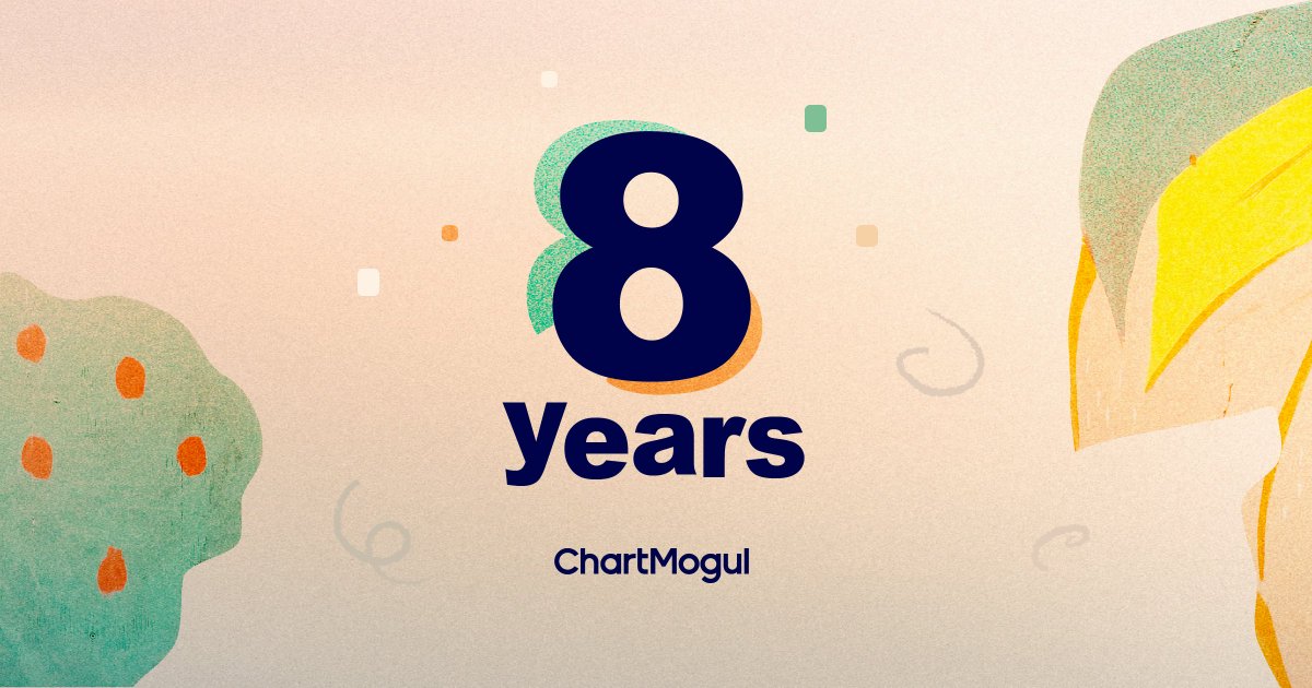 ChartMogul turned 8 years old on October 1st! 🥳🍾

Naturally, we're still just getting started 😉 Nonetheless, I believe I've learned a few things over the past 8 years, so I'll share some thoughts below 🧵👇
