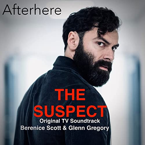 Soundtrack album released for ITV's 'The Suspect' starring Aidan Turner feat. music by <a href="/berenicescott/">Berenice Scott</a> &amp; <a href="/mrgregory/">glenn gregory</a> (<a href="/WeAreAfterhere/">Afterhere</a>). bit.ly/3y9Do7k