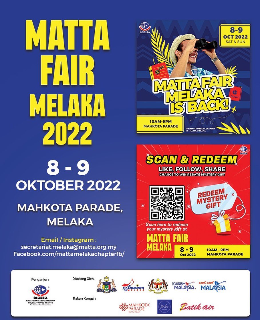 MATTA Fair Melaka 2022: Tarikh: 8 - 9 Okt 2022 (Sabtu & Ahad) Masa: 10.00 pagi - 9.00 malam Tempat: Mahkota Parade, Banda Hilir, Melaka Pelbagai diskaun tiket/pakej disediakan oleh pempamer. #TourismMelaka #FabulousMelaka #MelakaIsThePlaceToBe #MelakaSafeHaven #RelaksAtMelaka