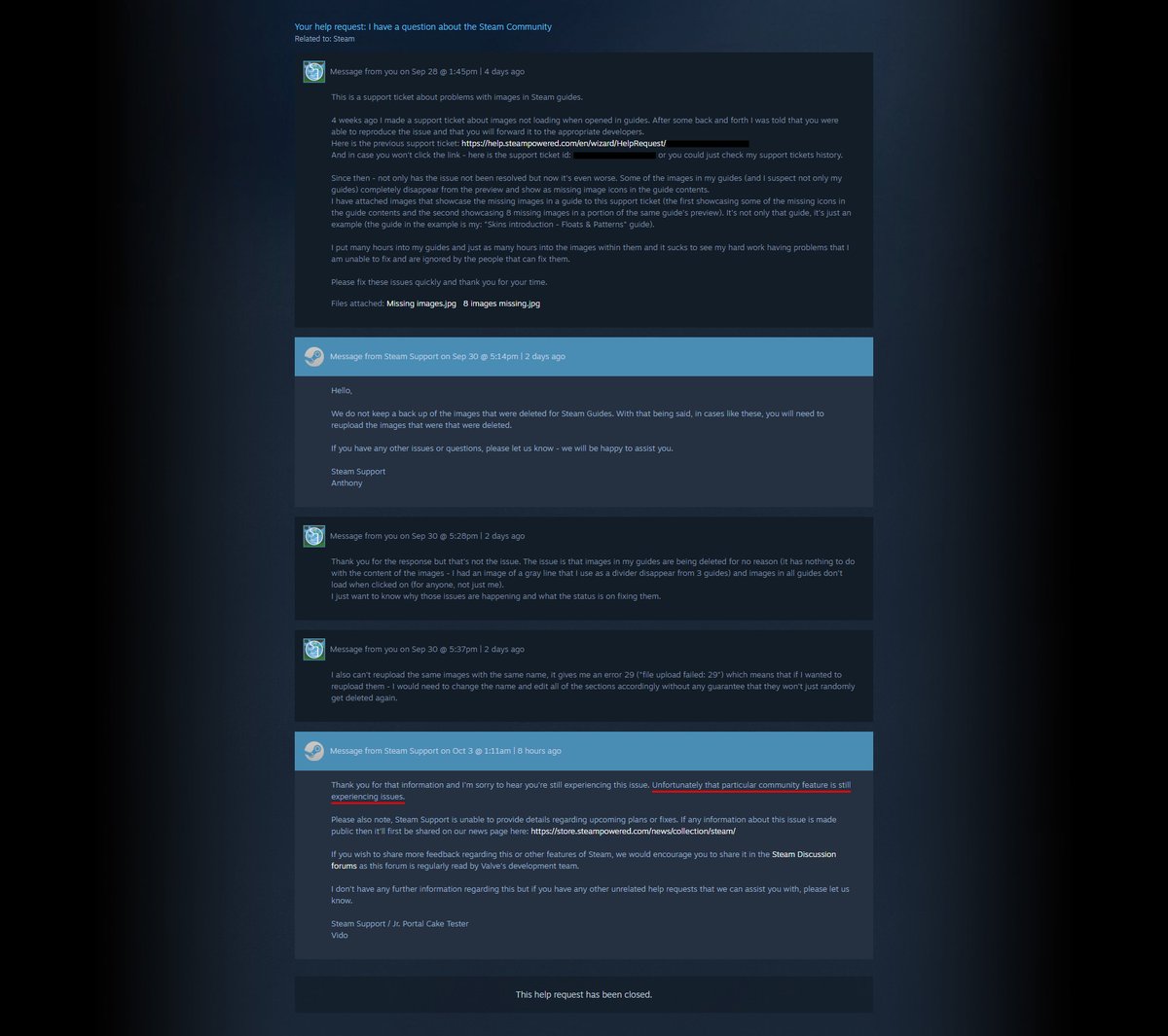 SeanErren's tweet image. Over the past few weeks images in Steam guides have been broken.
At first images didn't open up when clicked on (they still don't) and now random images are being DELETED.
In both of my support tickets @valvesoftware recognized the issues but nothing has been done
#ValvePleaseFix