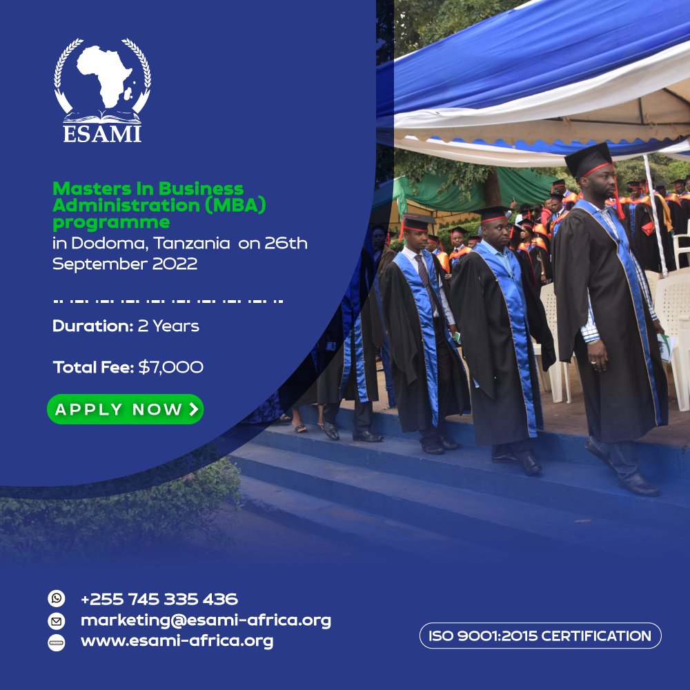 ESAMI is inviting you to apply for its Masters In Business Administration (MBA) programme in Dodoma, Tanzania on 26th September 2022 Duration: 2 Years Total fee: US$ 7000 Visit: esami-africa.org/course.php?ctp… and Apply Now. #mba #training #africa