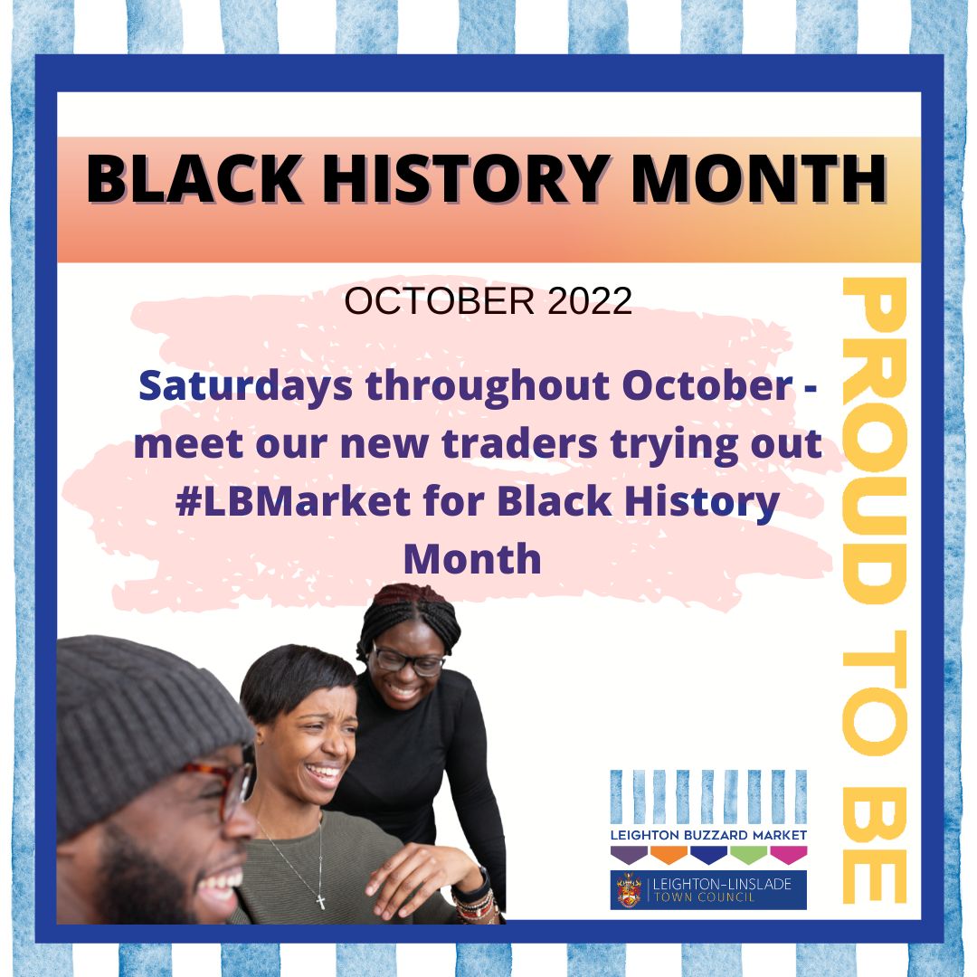 market_lb's tweet photo. #LBMarket is supporting Black History Month, Saturdays throughout October. pop down and meet new traders trying out the market.  
#BlackHistoryMonth 
#blackhistorymonthuk2022 
#blackhistorymonth2022 
#supportblackownedbusinesses 
#bedfordshire
#keepingitlocalLB
#leightonbuzzard https://t.co/RUHbt5VCSn