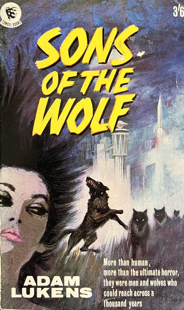 wilsongullis's tweet photo. Sons Of The Wolf by Adam Lukens (Consul Books 1207, 1963). #sonsofthewolf #adamlukens #1960s #coverart #vintagepaperback #vintagepaerbacks #paperback #horrorbooks #consulbooks https://t.co/DiW3TQlrRe