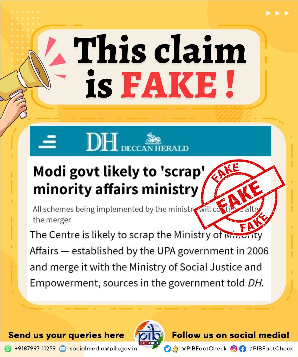 A media report with the stamp #FAKE on it claims that the Central government is likely to scrap the Ministry of Minority Affairs and will merge it with the Ministry of Social Justice & Empowerment

The headline reads 'The claim is fake'