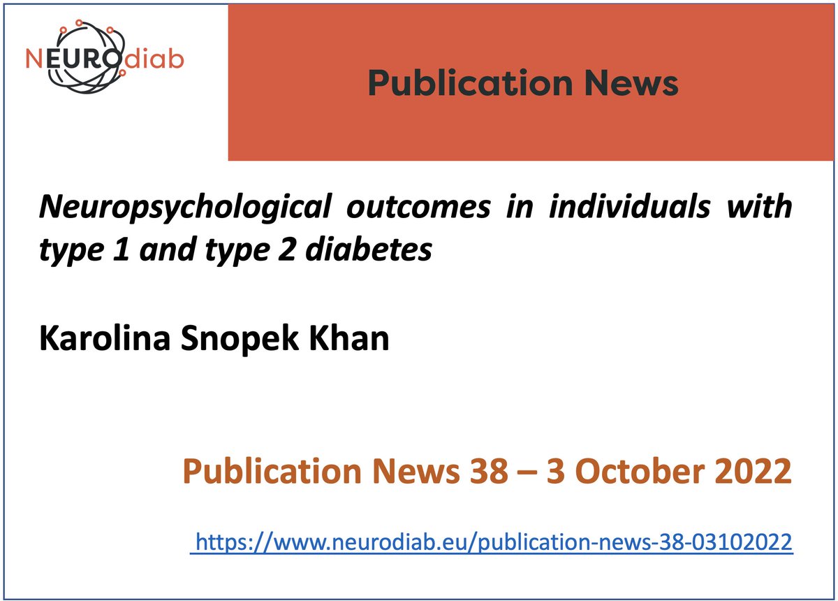 Neurodiab_eu's tweet photo. Neuropsychological outcomes in individuals with type 1 and type 2 diabetes
On Neurodiab website a signaling of articles on #diabeticneuropathy by the Neurodiab Discovery team 
The 38th Publication News is by Karolina Snopek Khan
(https://t.co/gatlDYmO0E) https://t.co/k4fr7B71jr