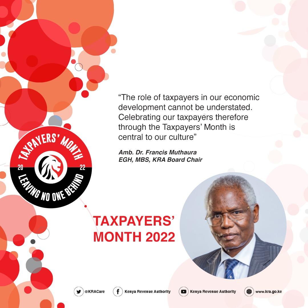 KRACorporate's tweet photo. "Taxpayers Month celebration has become a culture for us. At KRA, we truly appreciate the taxpayers for their exemplary efforts in being tax compliant and developing this nation."

Amb. Dr. Francis Muthaura, KRA Board Chair 

#TaxpayersMonth2022#LeavingNoOneBehind https://t.co/Sy0UJjJ2Jj