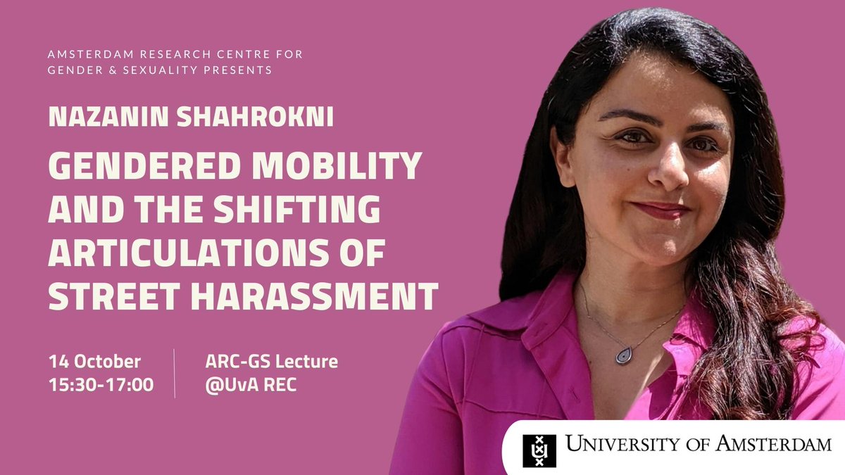 📚NAZANIN SHAHROKNI | Join the upcoming lecture in our #ResearchInFocus series, 'Gendered Mobility and the Shifting Articulations of Street Harassment,' by Nazanin Shahrokni, on Friday 14 October between 15:30-17:00. Registration is not needed. @UvA_AISSR @FMG_UvA @LSEGenderTweet