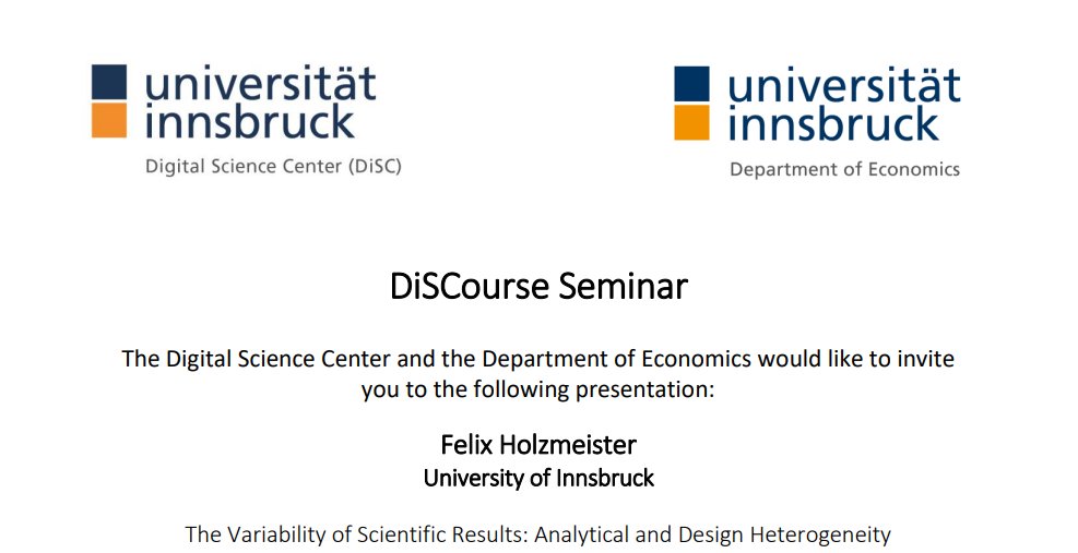 DiSC_uibk's tweet photo. Don't miss today's DiSCourse Seminar with Felix Holzmeister (@flxhlzmstr) at 12:00 (CEST) on Big Blue Button: https://t.co/bl2mkt5Tik
Topic: The Variability of Scientific Results: Analytical and Design Heterogeneity

#Economics #fincap https://t.co/kqmjBqeXKS