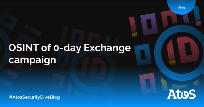 [🚨 NEW] OSINT of Exchange 0-day campaign. Expanding IoCs and getting better context...