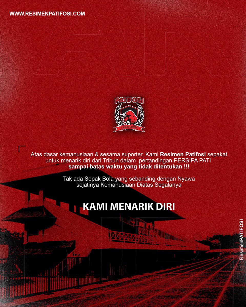 sebuah sikap dari kami, atas dasar kemanusiaan kami sepakat tarik diri untuk mengosongkan tribun, tanpa melupakan kewajiban kami tetap berkontribusi dalam penjualan tiket match Persipa Pati apabila liga tetap bergulir

DUKAMU DUKAKU DUKA KITA SEMUA