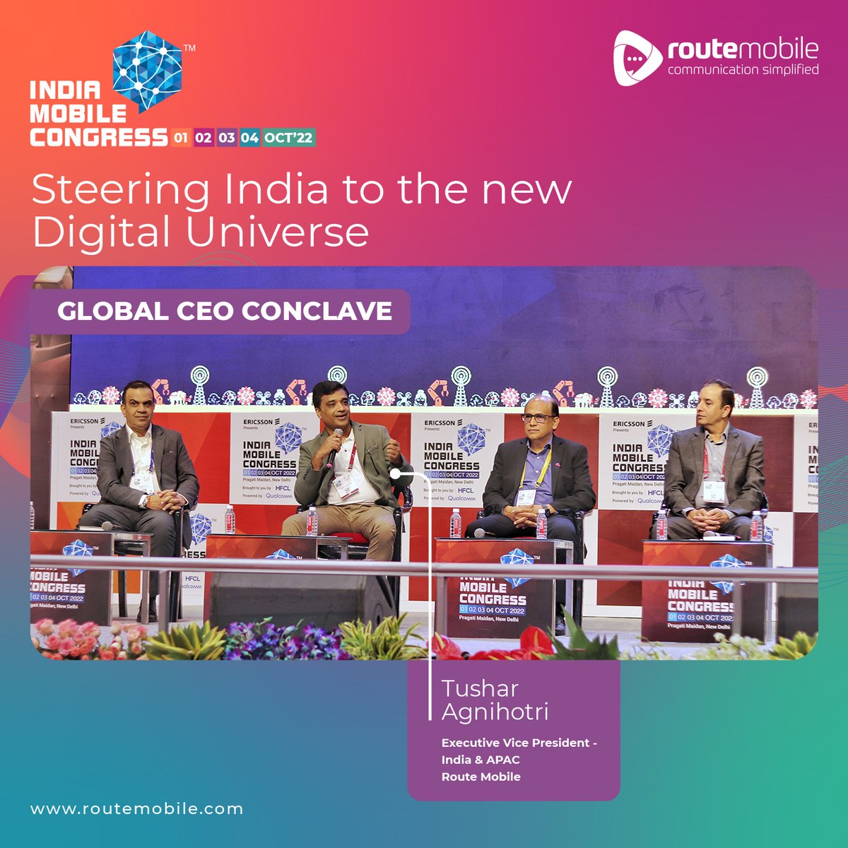 routemobile's tweet photo. Here is a glimpse of our Country Head, Indian &amp; Regional Head, APAC, Tushar Agnihotri at the Global CEO Conclave talking about 'Steering India to the new Digital Universe' at #IndiaMobileCongress 2022. 

#IMC2022 #RouteMobileatIMC #CPaaS #IndustryEvent #RouteMobile #RouteItRight https://t.co/T2MgXBmjIi