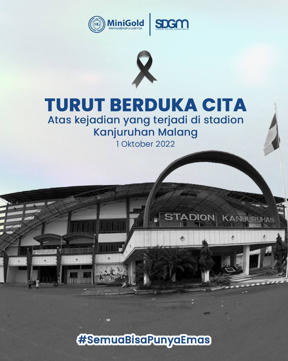 GoldenMiniGold's tweet photo. Segenap kluarga besar MiniGold Indonesia menyampaikan turut berduka cita se-dalam2nya atas kejadian yg terjadi di Stadion Kanjuruhan,Malang.
Tdk ada 1-pun nyawa yg sepadan dg sepak bola.
Mari kita panjatkan doa utk pr korban &amp; kluarga yg ditinggalkan. Duka ini,duka kita bersama🥀 https://t.co/4ghv9xQYnu