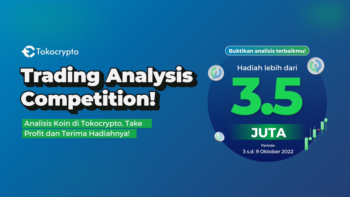 Tokocrypto's tweet photo. Jangan ngaku Trading Analysis Expert kalau belum ikutan kompetisi ini!

Yuk Buktiin Skill Analisismu! 
👉 https://t.co/D9Mv92950p

Dapatkan Total Hadiah lebih dari 3.5JUTA* 😍

#TradingAnalysisCompetition #SiapLebih #SiapLebihCuan  #SalamToTheMoon https://t.co/HkhDK9YCQA