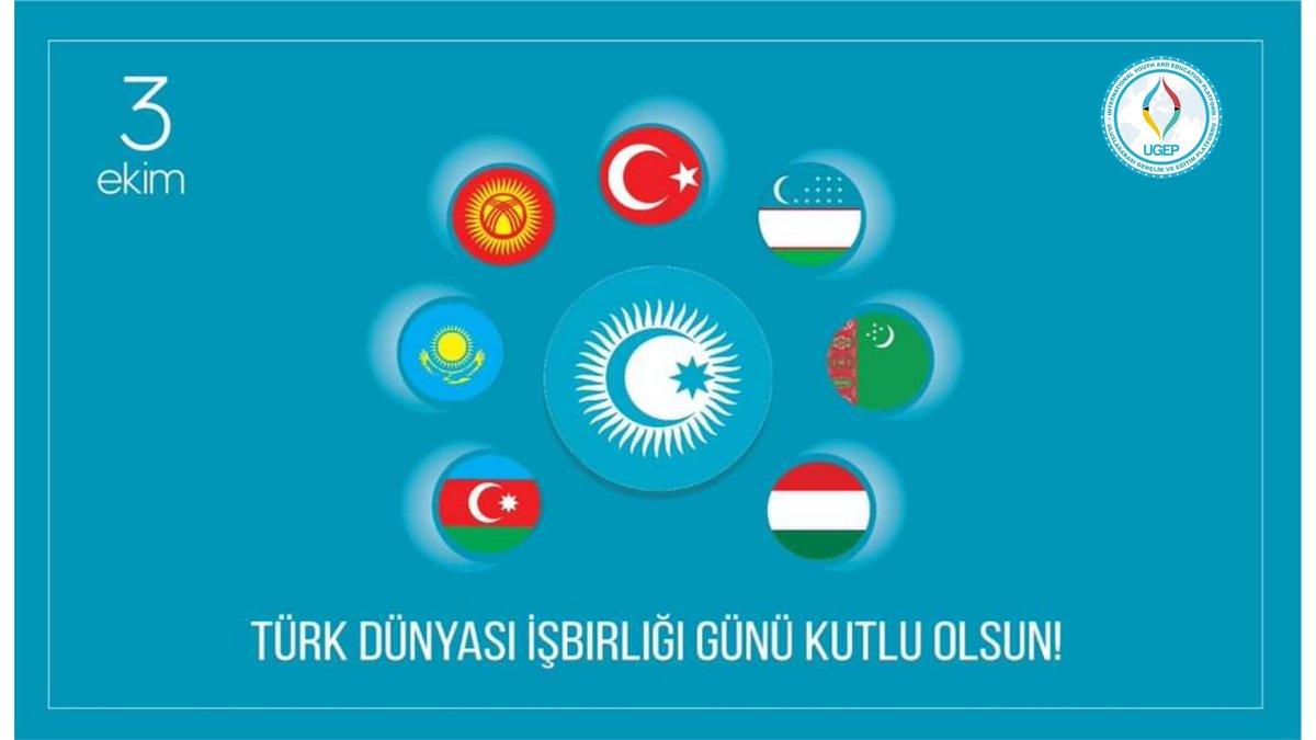 3 Ekim Türk Dünyası İşbirliği Günü Kutlu Olsun
<a href="/Turkic_States/">Organization of Turkic States</a> 
🇦🇿#BizBirlikdəDahaGüclüyük!
🇰🇿#БізБіргеМықтымыз!
🇰🇬#БизБиргеДагыКүчтүүбүз!
🇹🇷#BizBirlikteDahaGüçlüyüz!
🇺🇿#BizBirgalikdaKuchliroqmiz!
🇹🇲#BizBilelikdeHasGüýçli!
🇭🇺#ErősebbekVagyunkEgyütt!

#TogetherWeAreStronger!